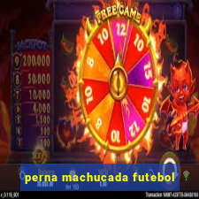 perna machucada futebol